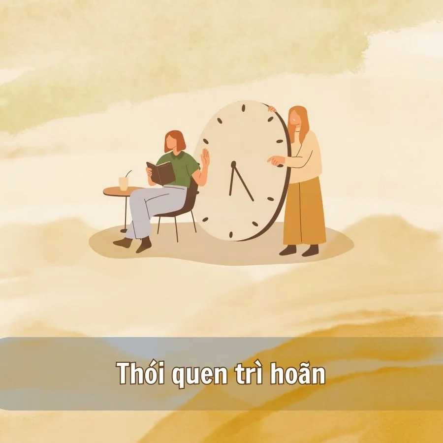 thoi quen tri hoan